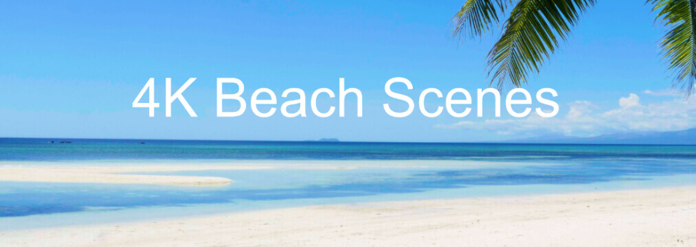 4K Beach Scenes for Ultra HD SMART TVs with surround sound